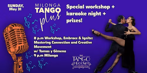 Tango Plus Milonga: Workshop+Karaoke+Prizes