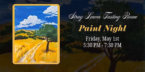 Paint Night at Stray Leaves - Golden Hills