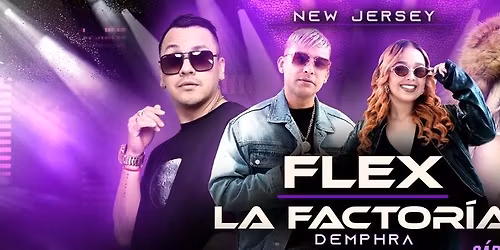 FLEX, LA FACTORIA, MAKANO Y JOSENID EN NEW JERSEY