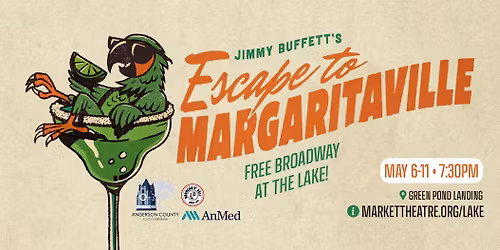 Jimmy Buffett's Escape to Margaritaville: Free Musical at the Lake!