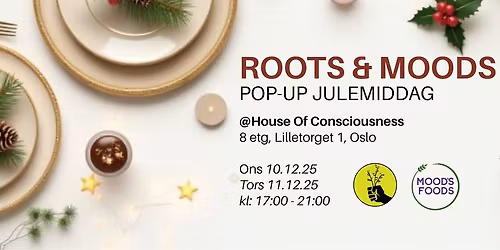 Roots & Moods POP-UP Julemiddag @HOC