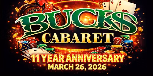 Casino Night - Buck\u2019s 11 Year Anniversary Party - 21+