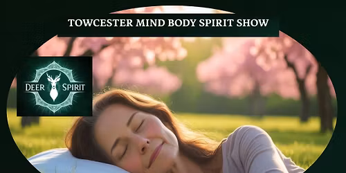 Mind Body Spirit Wellbeing Show Towcester