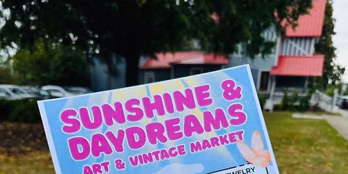 Sunshine and Daydreams Art and Vintage Market 