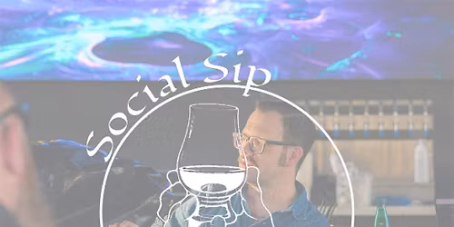 Social Sip Edition No. 7 - A Taste of Mexico