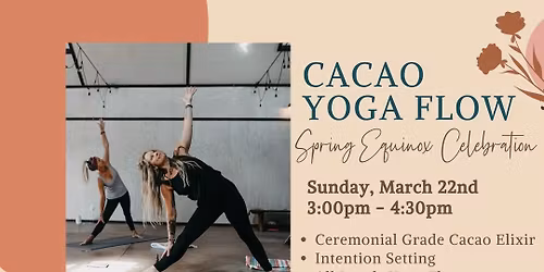 Cacao Flow: Spring Equinox Celebration