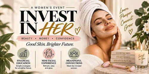 Invest in Her: Beauty \u2022 Money \u2022 Confidence