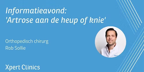 Informatieavond: Artrose aan de heup of knie (Amstelveen)