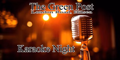 Karaoke Night @ The Green Posts