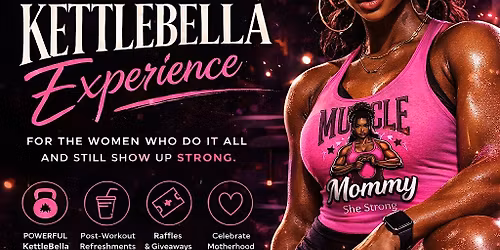 Mother\u2019s Day KettleBella Experience : She Strong x Alpha Den