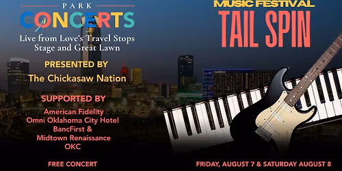 Scissortail Park Summer Concert Series, TailSpin: A Scissortail Park Music Festival