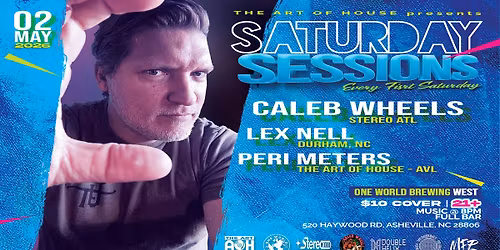 SATURDAY SESSIONS-AVL w\/ Caleb Wheels & Friends