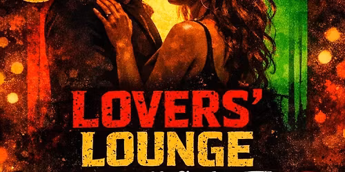 Lovers Lounge: 90s & 2000s Slow Jams - Couples Night (N'pton)
