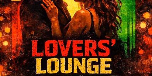Lovers Lounge: 90s & 2000s Slow Jams - Couples Night (N'pton)