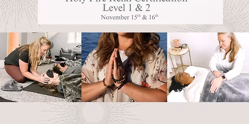 Reiki I\/II Holy Fire\u00ae III Training