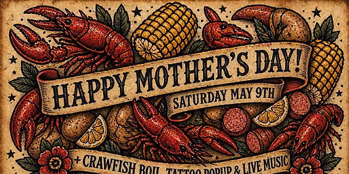 Mother\u2019s Day Crawfish Boil, Tattoo Pop-Up & Live Music in Denver