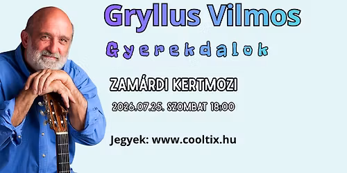 Gryllus Vilmos - Gyerekdalok - Zam\u00e1rdi Kertmozi