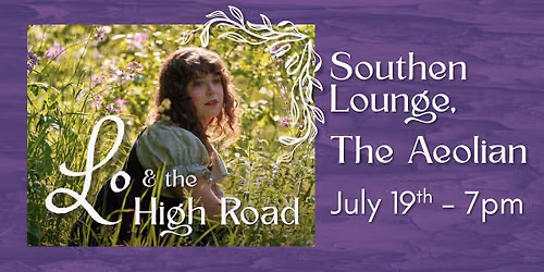 Lo & the High Road @ The Aeolian