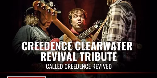 Creedence Revived - Creedence Clearwater Revisited Tribute