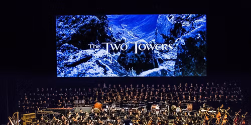 The Lord of the Rings: The Two Towers - In Concert - Ottawa