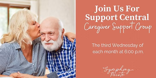 Support Central - Caregiver Support Group hosted by Symphony Pointe