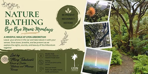Nature Bathing: Bye Bye Manic Mondays