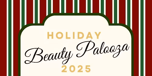 Our Holiday Beauty Palooza 2025