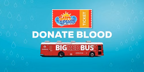 Donate Blood | Free Sun Splash Family Waterpark Ticket \ud83d\udca7