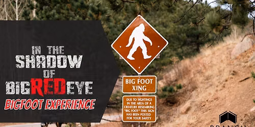 Bronson: In The Shadow of Big Red Eye - Bigfoot Experience