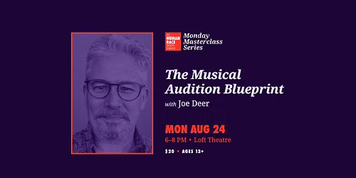 The Musical Audition Blueprint w\/Joe Deer | Monday Masterclass