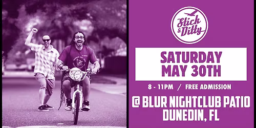 Stick & Ditty at Blur Nightclub (Dunedin, FL) - 5\/30\/26