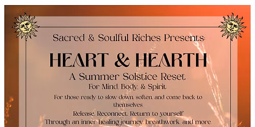 Heart & Hearth: An Intimate Summer Solstice Reset Experience 
