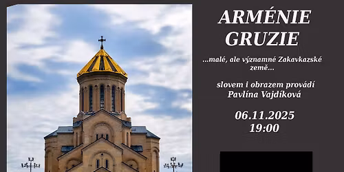ARM\u00c9NIE & GRUZIE | cestovatelsk\u00e1 beseda