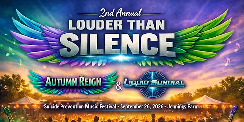 2nd annual, Louder Than Silence Suicide Prevention Music Festival