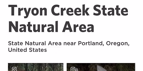 Tyron Creek Hike 4\/19\/2027 Monday 12 to 3pm (11321 SW Terwilliger Blvd, Portland, OR)