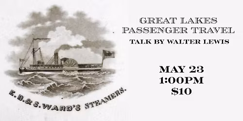 Lecture by Walter Lewis: Great lakes Passenger Travel