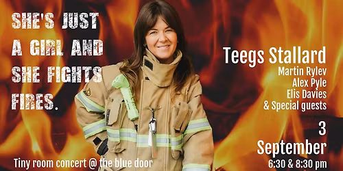 She's Just A Girl Who Fights Fires - Teegs Stallard - Tiny Room Concert 