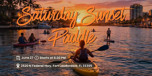 Saturday Sunset Paddle (Kayak & SUP)