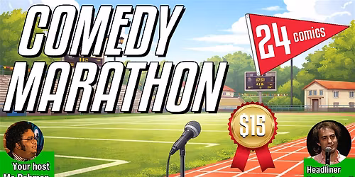 Comedy Marathon: 24 comics in 2 hours