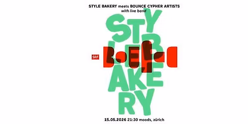 STYLE BAKERY meets BOUNCE CYPHER Artists