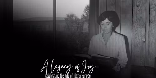A Legacy of Joy: Celebrating the Life of Gloria Harmon