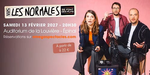 LES NORMALES SE FONT DES FILMS \/\/ \u00c9PINAL