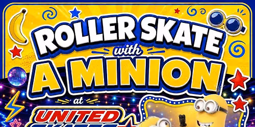 Minions Skate at United Skates of America Raleigh