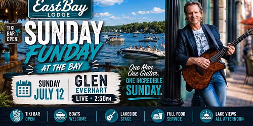 Sunday Funday - Glen Everhart at Eastbay Lodge