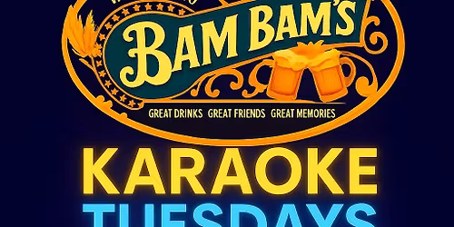 Bam Bam's Tune in Tuesdays Karaoke 