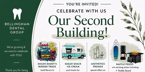 You're Invited! Bellingham Dental Group's Second Building Grand Opening