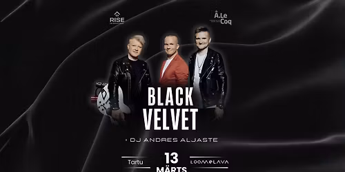 \u2728 BLACK VELVET (LIVE) @TARTU LOOMELAVA 13.03.2026 \u2728