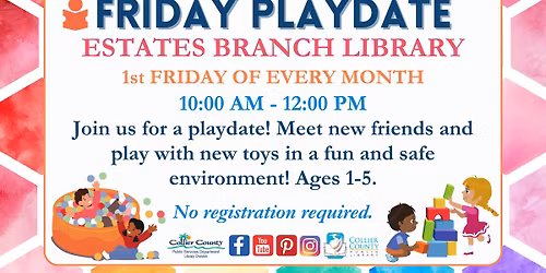 Friday Playdate at Estates Branch Library