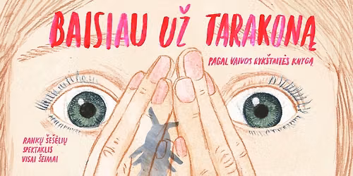 Spektaklis visai \u0161eimai | BAISIAU U\u017d TARAKON\u0104