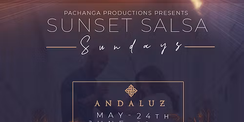 SUNSET SALSA - SUNDAYS @ HOTEL ANDALUZ ROOFTOP